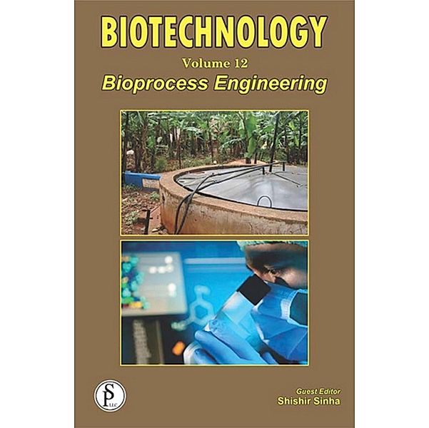 Biotechnology (Bioprocess Engineering), Shishir Sinha, J. N. Govil