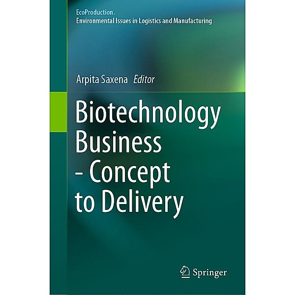 Biotechnology Business - Concept to Delivery / EcoProduction