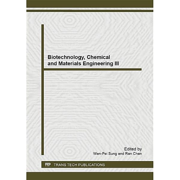 Biotechnology, Chemical and Materials Engineering III