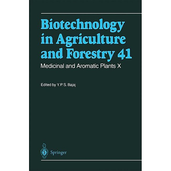 Biotechnology in Agriculture and Forestry: Vol.41 Medicinal and Aromatic Plants X