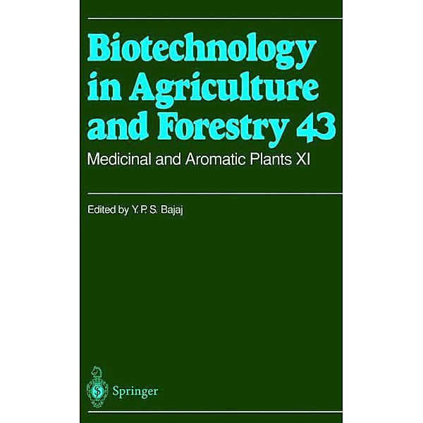 Biotechnology in Agriculture and Forestry: Vol.43 Medicinal and Aromatic Plants XI