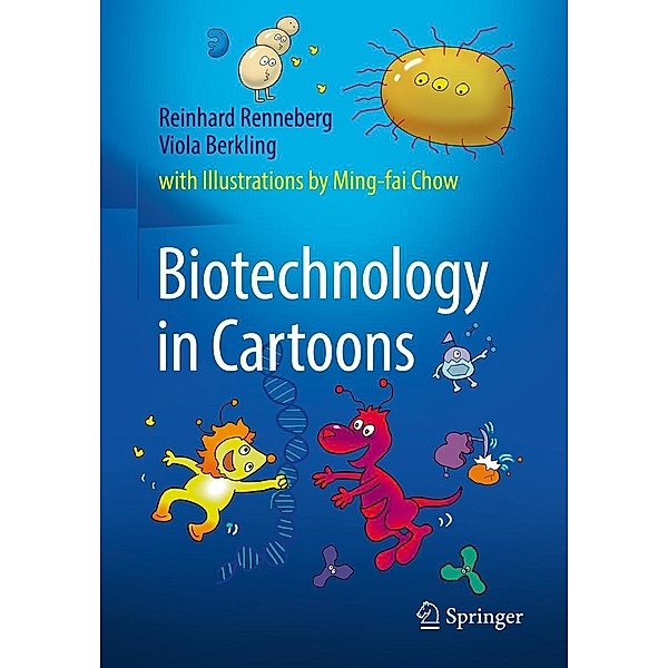 Biotechnology in Cartoons, Reinhard Renneberg, Viola Berkling