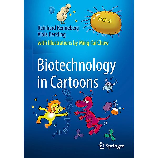 Biotechnology in Cartoons, Reinhard Renneberg, Viola Berkling