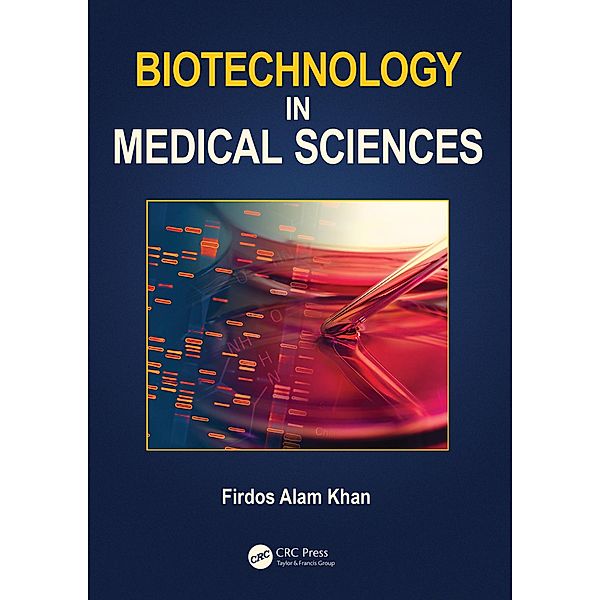 Biotechnology in Medical Sciences, Firdos Alam Khan