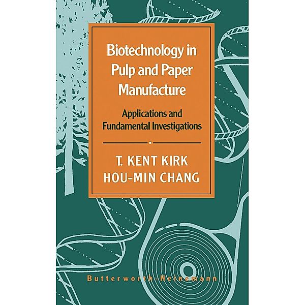 Biotechnology in Pulp and Paper Manufacture