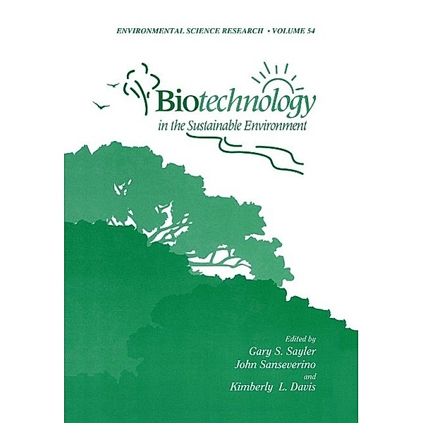 Biotechnology in the Sustainable Environment / Environmental Science Research Bd.54
