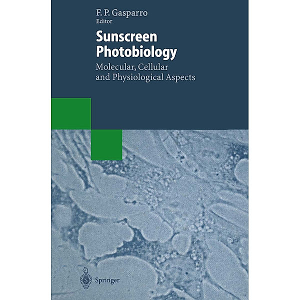 Biotechnology Intelligence Unit / Sunscreen Photobiology: Molecular, Cellular and Physiological Aspects