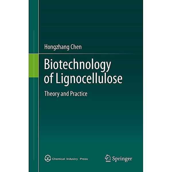 Biotechnology of Lignocellulose, Hongzhang Chen