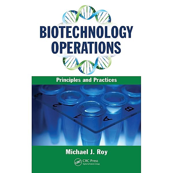 Biotechnology Operations, John M. Centanni, Michael J. Roy