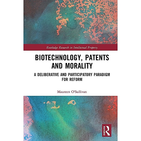 Biotechnology, Patents and Morality, Maureen O'Sullivan