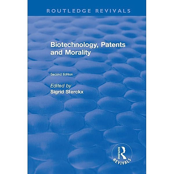 Biotechnology, Patents and Morality, Sigrid Sterckx