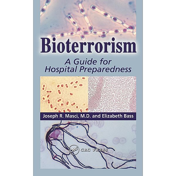 Bioterrorism, Joseph R. Masci M. D., Elizabeth Bass