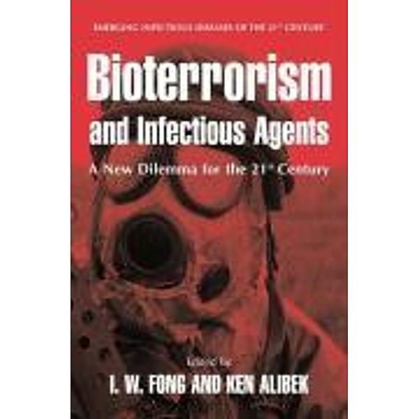 Bioterrorism and Infectious Agents / Emerging Infectious Diseases of the 21st Century