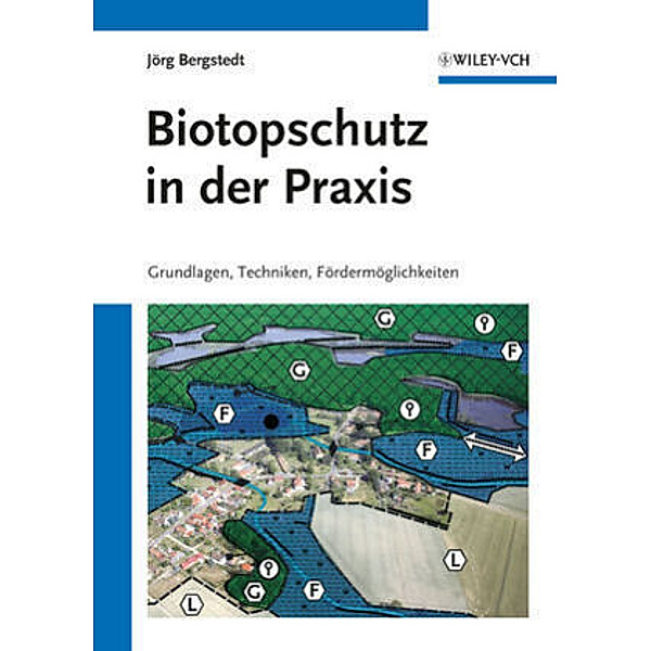 Biotopschutz in der Praxis, Jörg Bergstedt