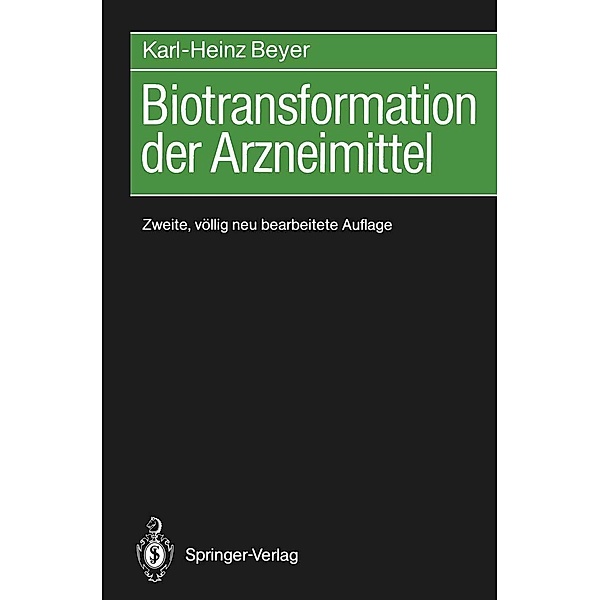 Biotransformation der Arzneimittel, Karl-Heinz Beyer