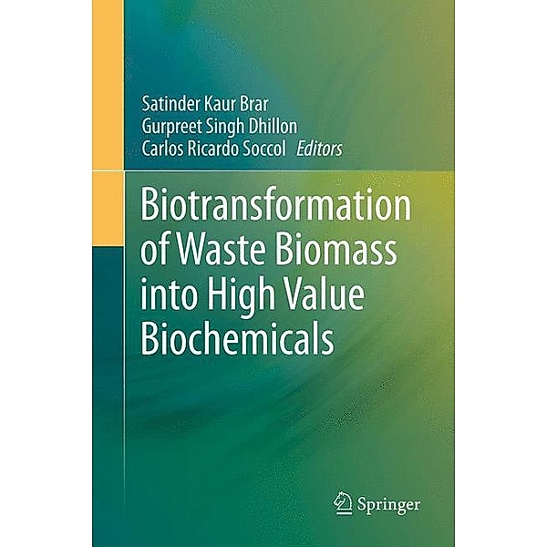 Biotransformation of Waste Biomass into High Value Biochemicals