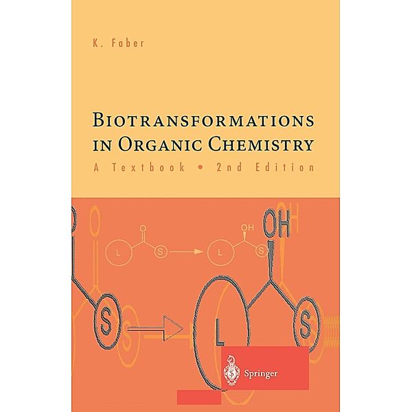 Biotransformations in Organic Chemistry - A Textbook, Kurt Faber