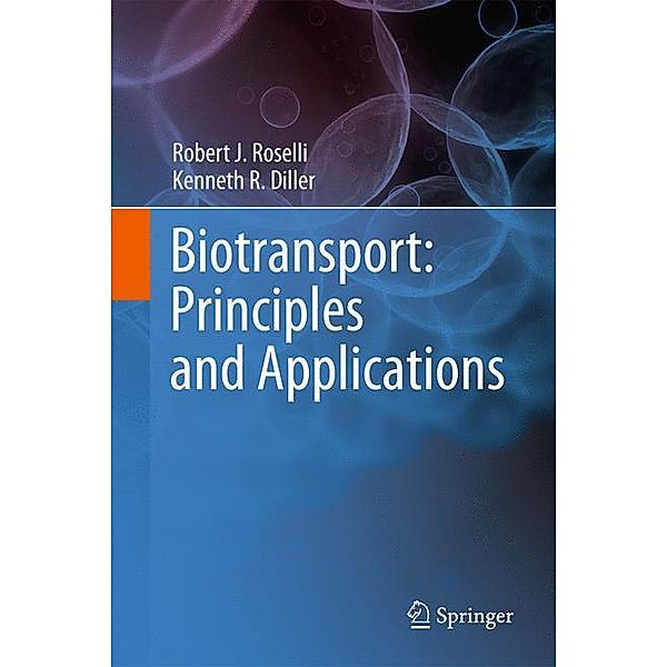 Biotransport, Robert J. Roselli, Kenneth R. Diller