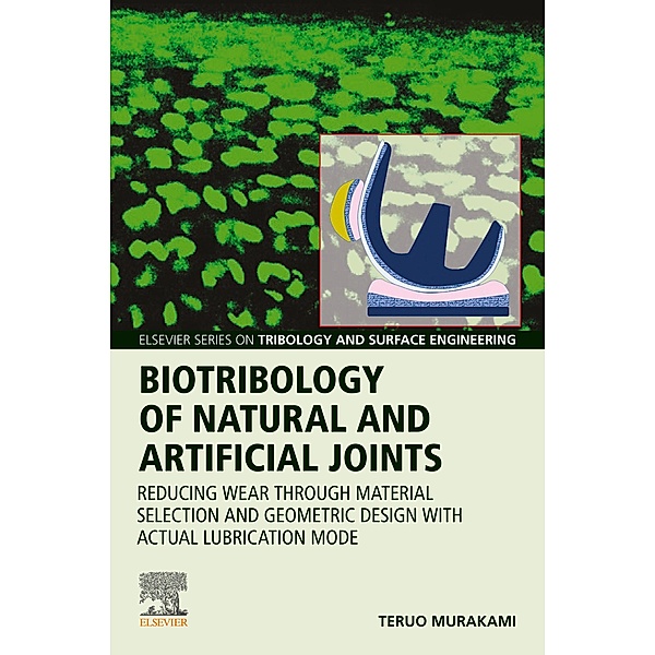 Biotribology of Natural and Artificial Joints, Teruo Murakami