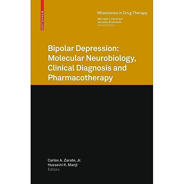 Bipolar Depression: Molecular Neurobiology, Clinical Diagnosis and Pharmacotherapy / Milestones in Drug Therapy, J. Bruinvels