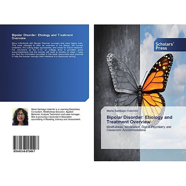 Bipolar Disorder: Etiology and Treatment Overview, Maria Santiago-Valentín