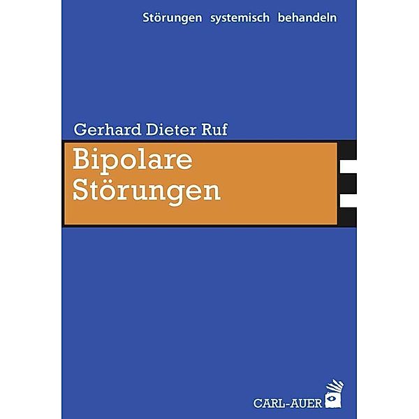 Bipolare Störungen, Gerhard D. Ruf