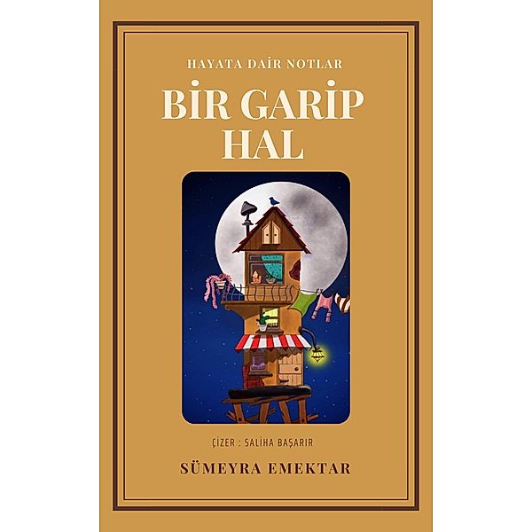 Bir Garip Hal, Sümeyra Emektar