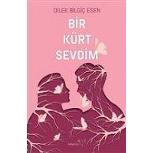 Bir Kürt Sevdim, Dilek Bilgic Esen