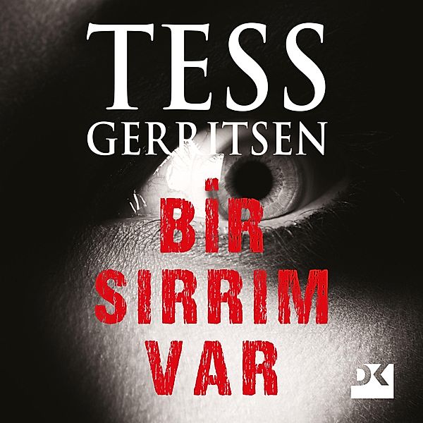 Bir Sirrim Var, Tess Gerritsen