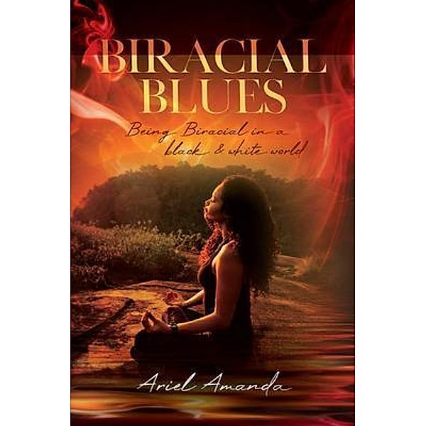 Biracial Blues, Ariel Amanda