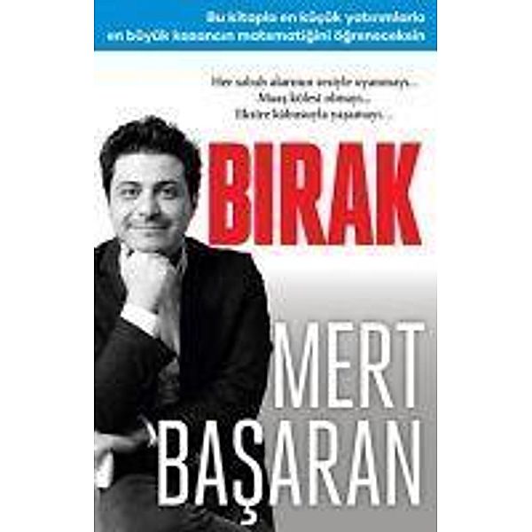 Birak, Mert Basaran