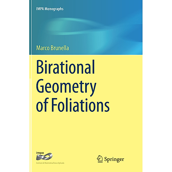 Birational Geometry of Foliations, Marco Brunella