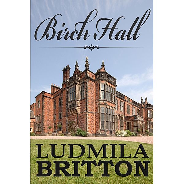 Birch Hall, Ludmila Britton