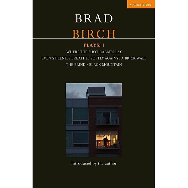 Birch Plays: 1, Brad Birch