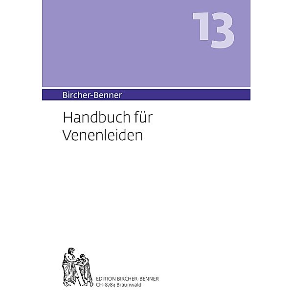 Bircher-Benner Handbuch 13 für Venenleiden, Andres Bircher