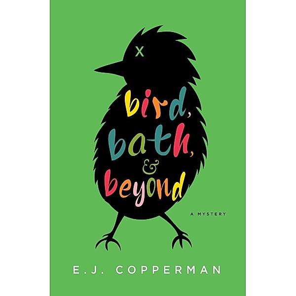 Bird, Bath, and Beyond / Agent to the Paws Bd.2, E. J. Copperman