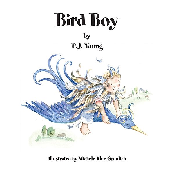 Bird Boy, P. J. Young