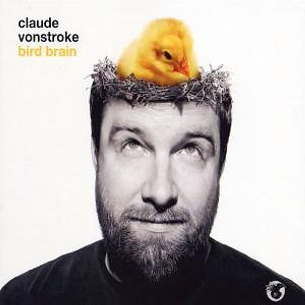 Bird Brain, Claude Vonstroke