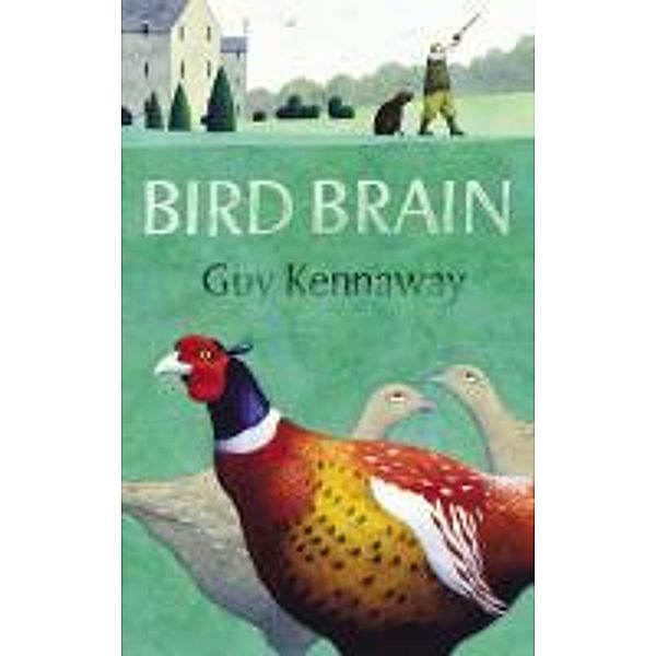 Bird Brain, Guy Kennaway