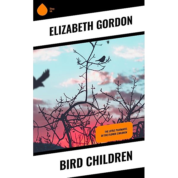 Bird Children, Elizabeth Gordon