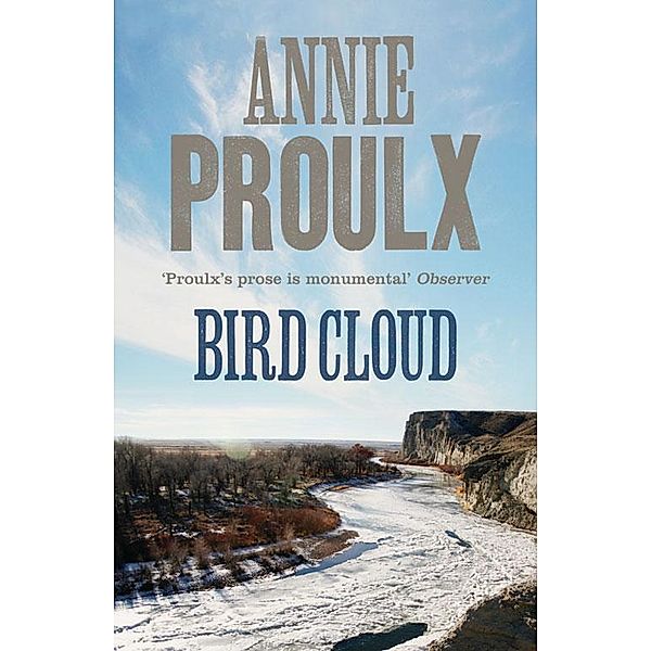 Bird Cloud, Annie Proulx