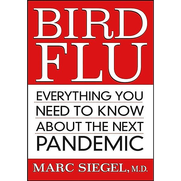 Bird Flu, Marc Siegel