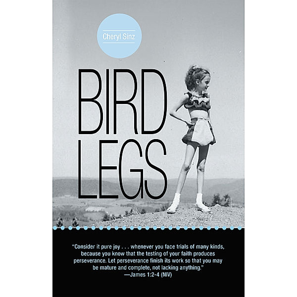 Bird Legs, Cheryl Sinz
