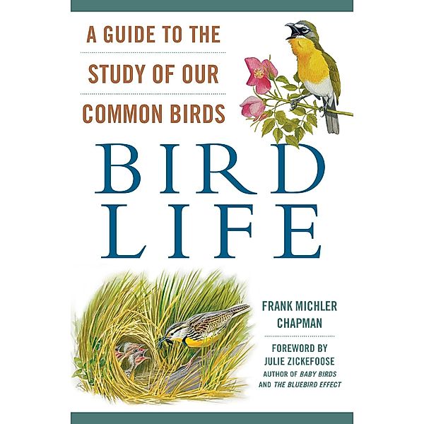 Bird Life, Frank Michler Chapman