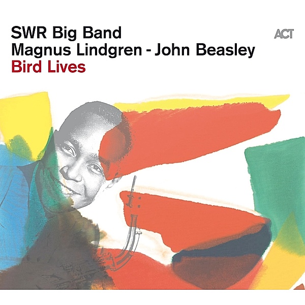 Bird Lives-Charlie Parker Project(180g Black Lp), SWR Big Band, Magnus Lindgren, John Beasley