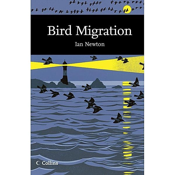 Bird Migration / Collins New Naturalist Library Bd.113, Ian Newton