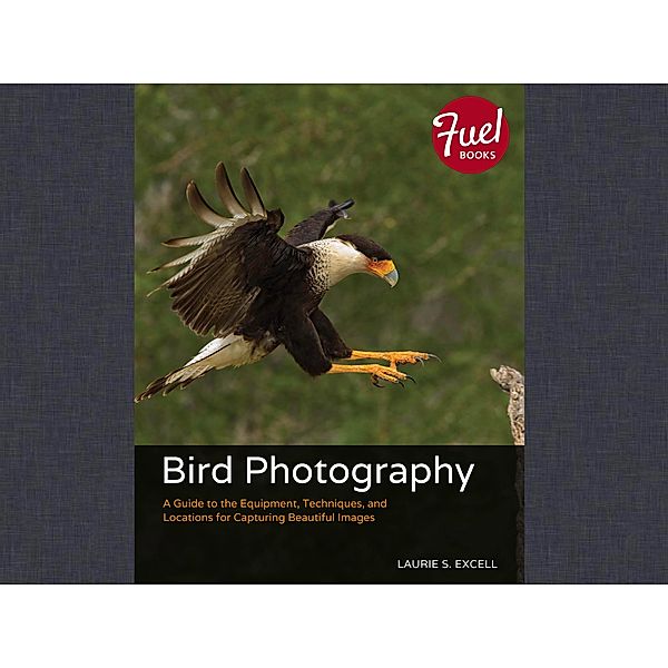 Bird Photography / Fuel, Excell Laurie S.
