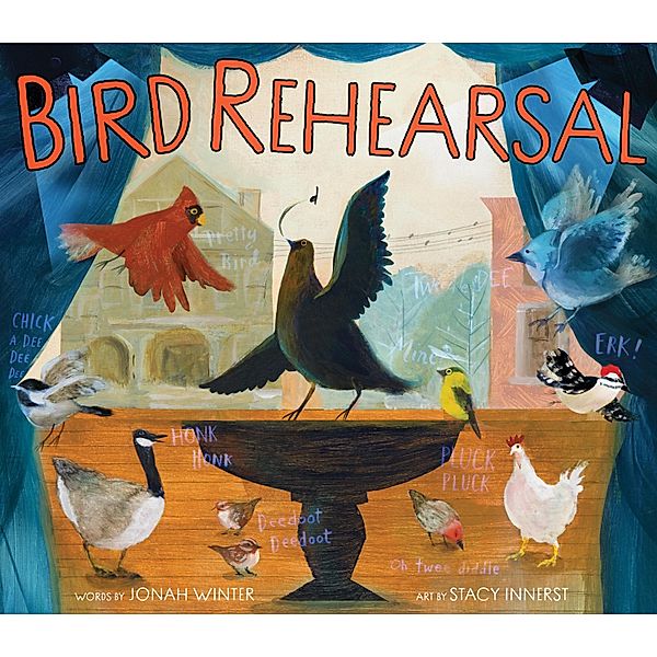 Bird Rehearsal, Jonah Winter