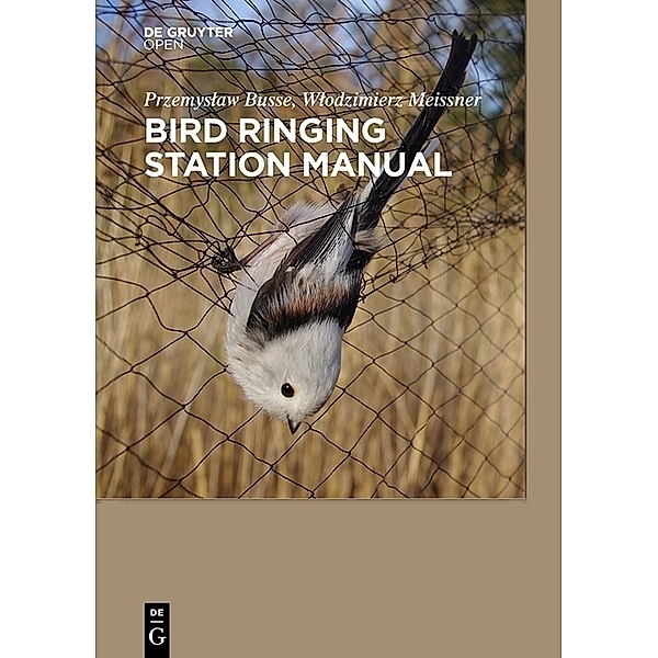 Bird Ringing Station Manual, Przemyslaw Busse, Wlodzimierz Meissner