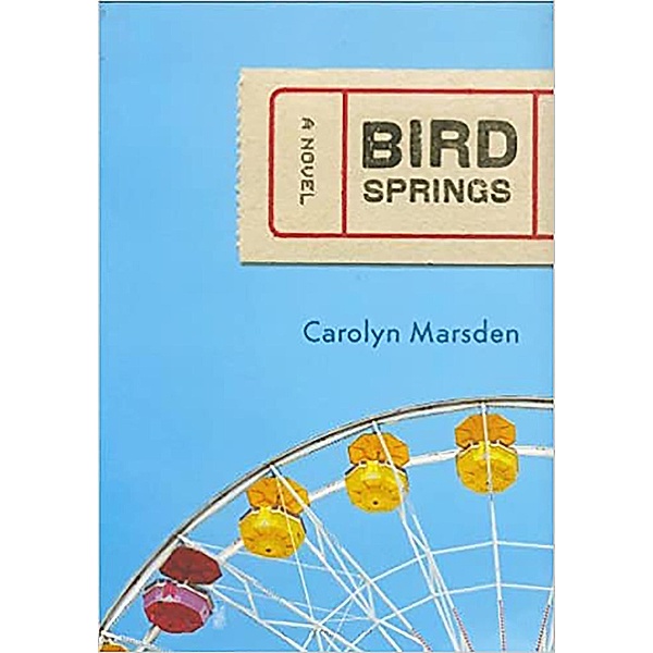 Bird Springs, Carolyn Marsden